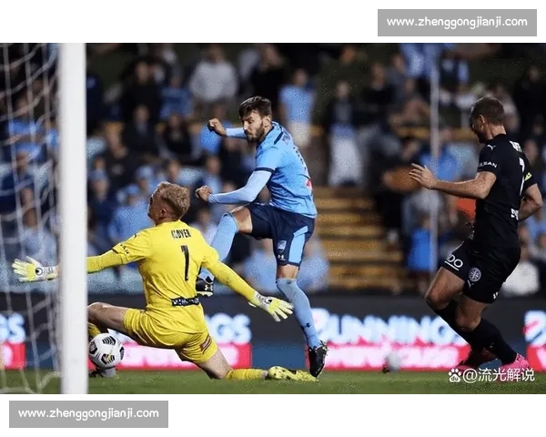西悉尼流浪者对决悉尼FC德比大战引爆澳超焦点之夜荣誉与城市尊严正面碰撞